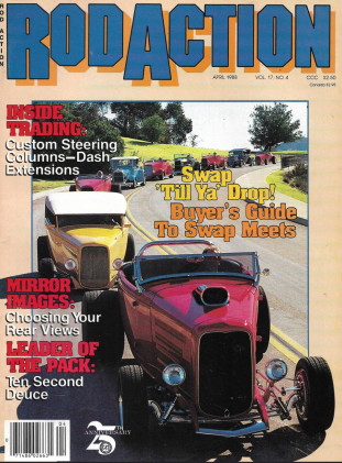 ROD ACTION 1988 APR - REAR VIEWS, STEERING COLUMNS, DASH EXTENSIONS, '33 WILLYS